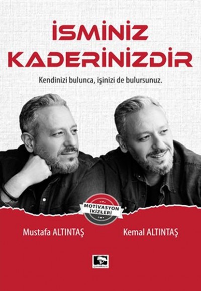 İsminiz Kaderinizdir - Kendinizi Bulunca, İşinizi de Bulursunuz