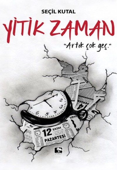 Yitik Zaman - Artık Çok Geç