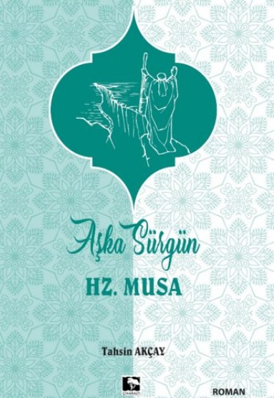 Aşka Sürgün Hz. Musa