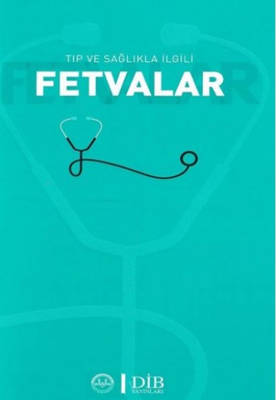 Tıp ve Sağlıkla İlgili Fetvalar