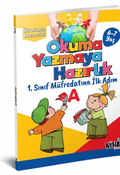 Okuma Yazmaya Hazırlık-İlkokula Hazırlık Serisi 6-7 Yaş