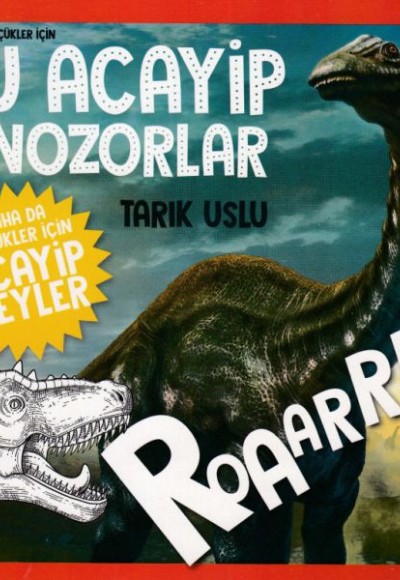 Daha Küçükler İçin Şu Acayip Dinozorlar