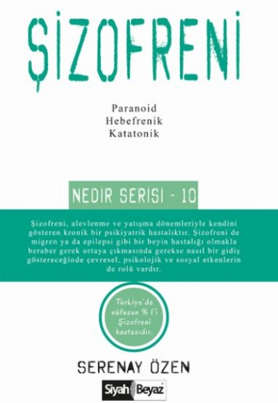 Şizofreni - Nedir Serisi 10