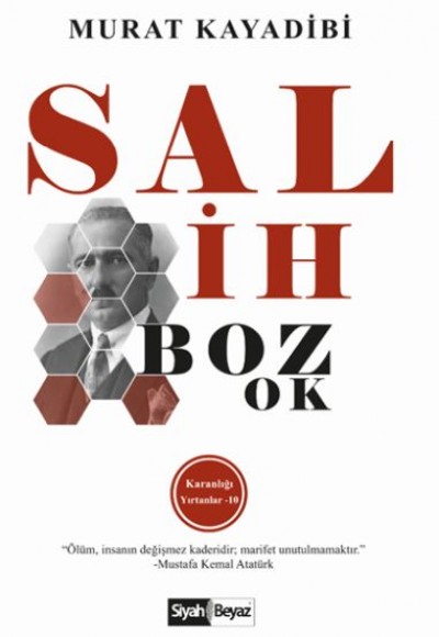 Salih Bozok - Karanlığı Yırtanlar 10