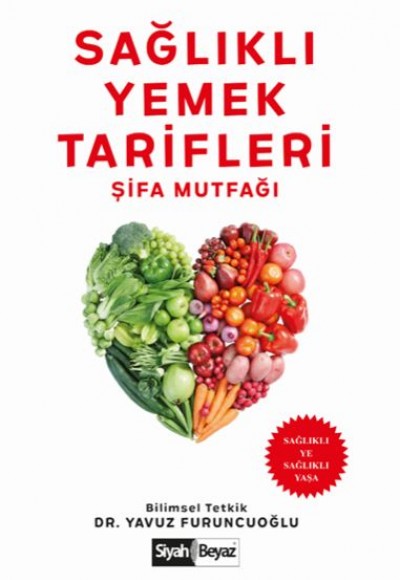 Sağlıklı Yemek Tarifleri - Şifa Mutfağı - Sağlıklı Ye Sağlıklı Yaşa