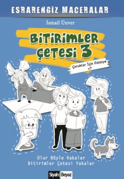 Bitirimler Çetesi 3 - Esrarengiz Maceralar -  Çocuklar İçin Polisiye 7