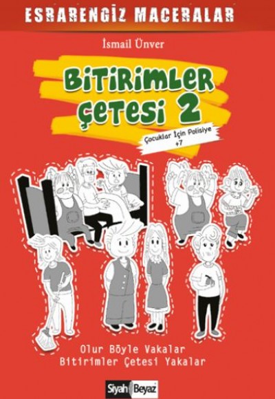 Bitirimler Çetesi 2 - Esrarengiz Maceralar - Çocuklar İçin Polisiye 7