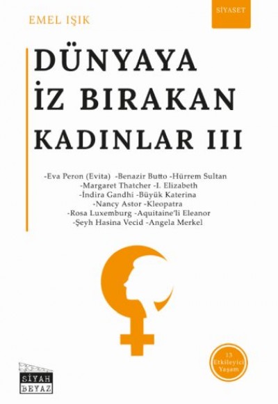 Dünyaya İz Bırakan Kadınlar 3 - Siyaset