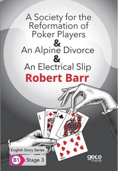 A Society for the Reformation of Poker Players - An Alpine Divorce - An Electrical Slip - İngilizce