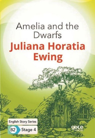 Amelia and the Dwarfs - İngilizce Hikayeler B2 Stage 4