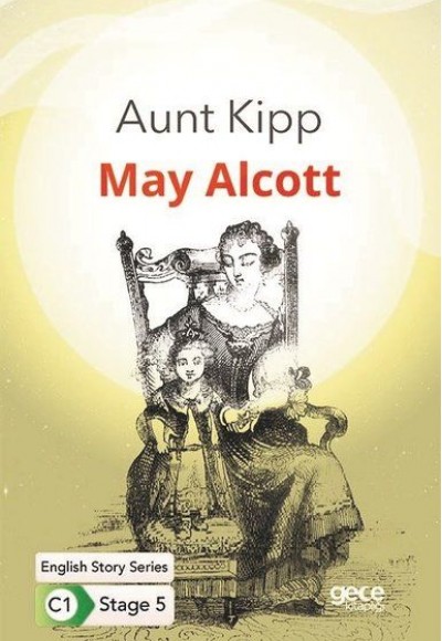 Aunt Kipp - İngilizce Hikayeler C1 Stage 5