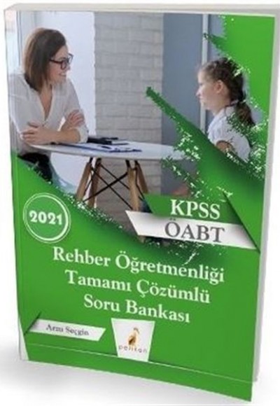 Pelikan 2021 KPSS ÖABT Rehber Öğretmenliği Tamamı Çözümlü Soru Bankası