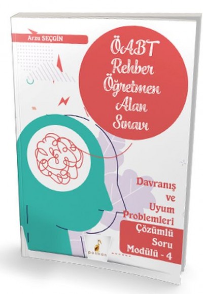 Pelikan 2021 ÖABT Rehber Öğretmenliği Alan Sınavı Davranış ve Uyum Problemleri Çözümlü Soru Modülü 4