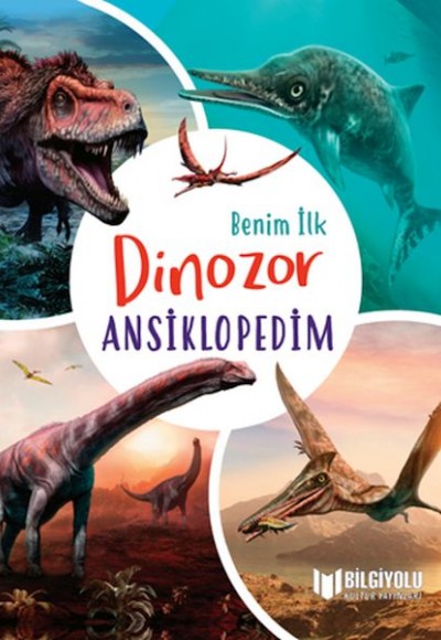 Benim İlk Dinozor Ansiklopedim