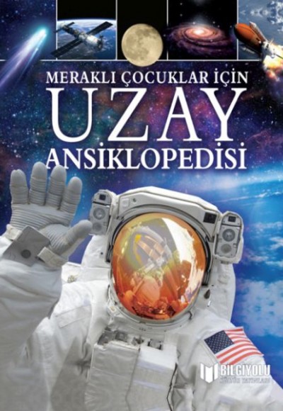 Meraklı Çocuklar İçin Uzay Ansiklopedisi