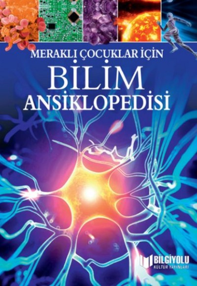 Meraklı Çocuklar İçin Bilim Ansiklopedisi