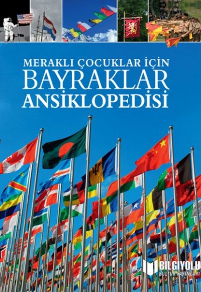 Meraklı Çocuklar İçin Bayraklar Ansiklopedisi