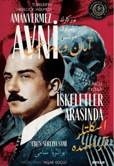 İskeletler Arasında - Türkler'in Sherlock Holmes'i Amanvermez Avni Onuncu Kitap