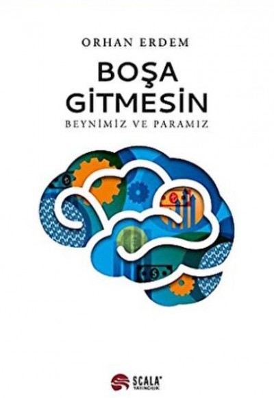 Boşa Gitmesin - Beynimiz ve Paramız