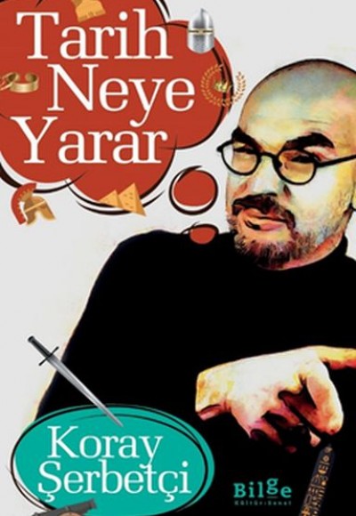 Tarih Neye Yarar