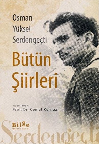 Osman Yüksel Serdengeçti Bütün Şiirleri