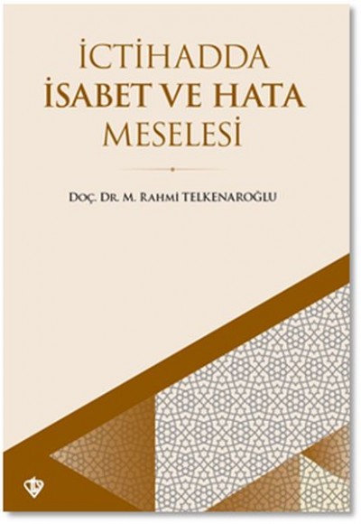 İctihadda İsabet ve Hata Meselesi