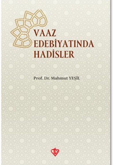 Vaaz Edebiyatında Hadisler