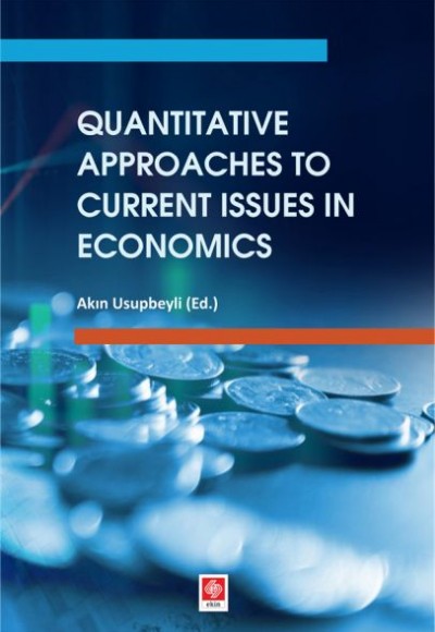 Quantitative Approaches to Current Issues in Economics