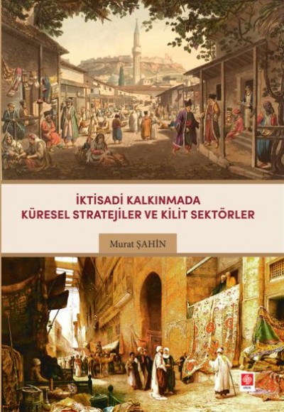İktisadi Kalkınmada Küresel Stratejiler ve Kilit Sektörler