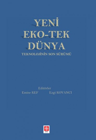 Yeni Eko-Tek Dünya Teknolojinin Son Sürümü