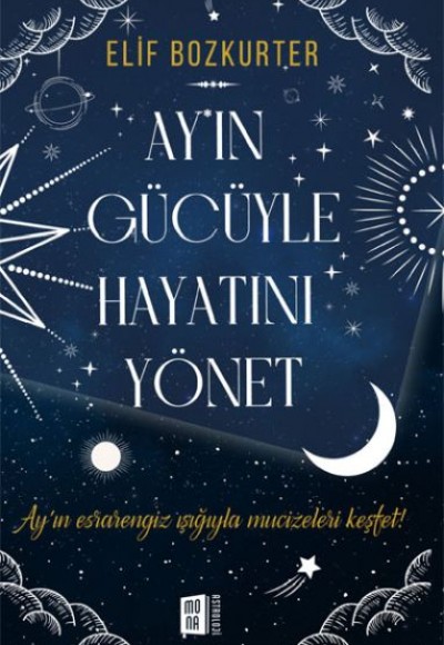 Ay’ın Gücüyle Hayatını Yönet