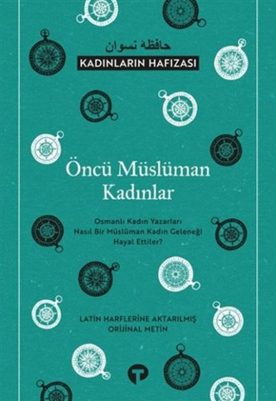 Öncü Müslüman Kadınlar - Kadınların Hafızası