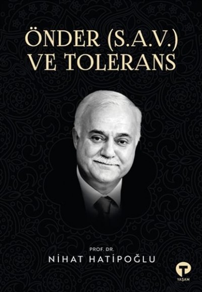 Önder (S.A.V.) ve Tolerans