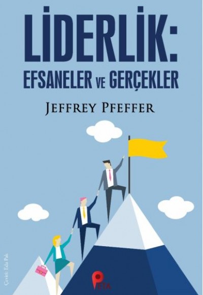 Liderlik : Efsaneler ve Gerçekler