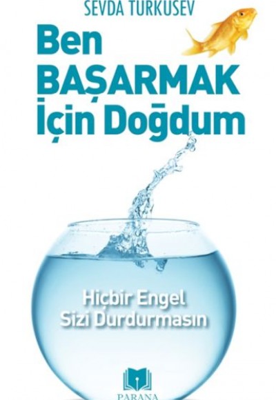 Ben Başarmak İçin Doğdum