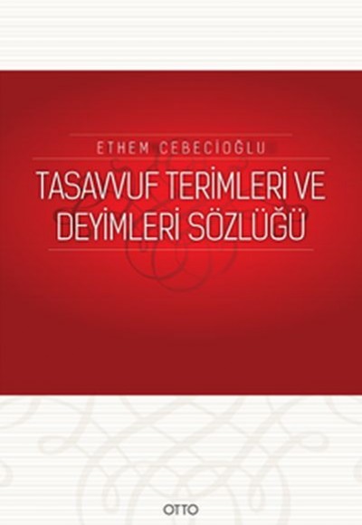 Tasavvuf Terimleri ve Deyimleri Sözlüğü