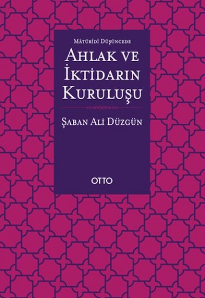 Maturidi Düşüncede Ahlak ve İktidarın Kuruluşu