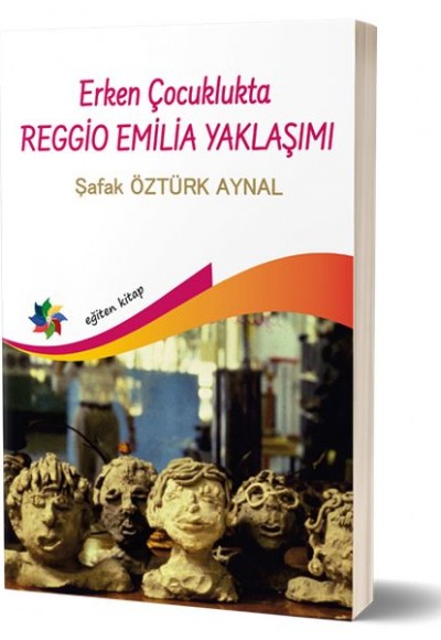 Erken Çocuklukta Reggio Emilia Yaklaşımı