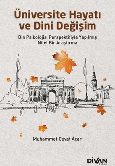 Üniversite Hayatı ve Dini Değişim