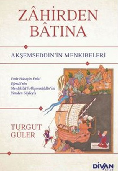 Zahirden Batına Akşemseddin’in Menkıbeleri