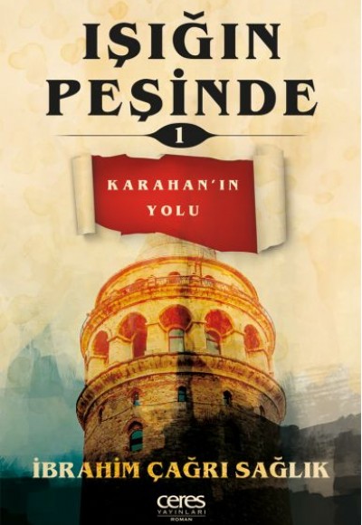 Işığın Peşinde 1 - Karahan’ın Yolu