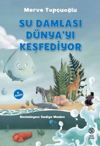 Su Damlası Dünya’yı Keşfediyor