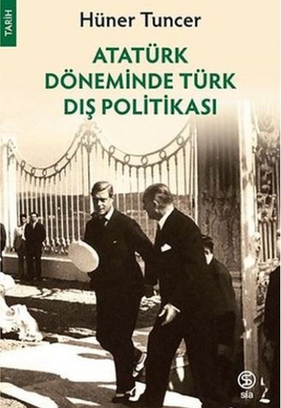 Atatürk Döneminde Türk Dış Politikası