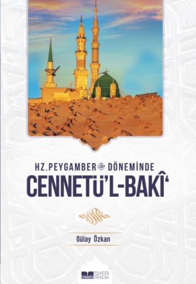 Hz. Peygamber Döneminde Cennetü'l-Baki