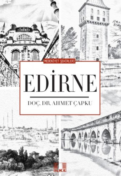 Medeniyet Şehirleri - Edirne