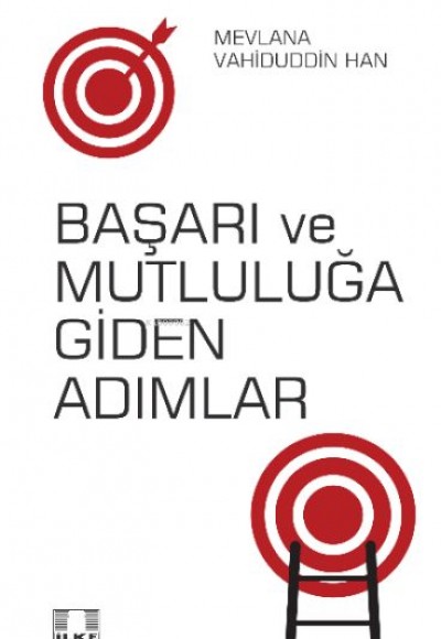 Başarı ve Mutluluğa Giden Adımlar