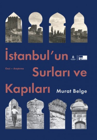 İstanbul’un Surları ve Kapıları