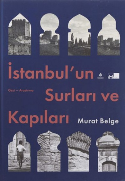İstanbul Un Surları Ve Kapıları - Ciltli
