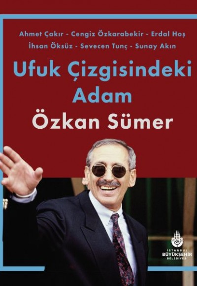 Ufuk Çizgisindeki Adam Özkan Sümer