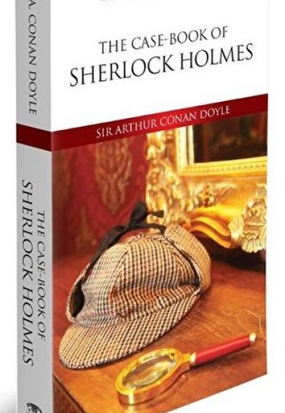 The Case Book Of Sherlock Holmes